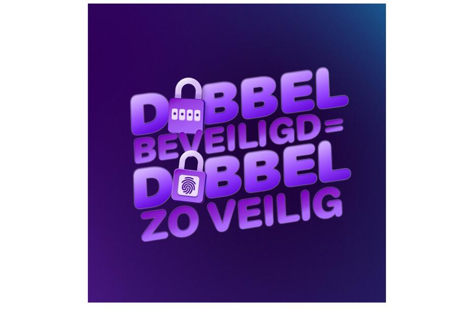 Nieuwe overheidscampagne ‘Dubbel beveiligd is dubbel zo veilig’ van start